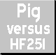 Pig vs HF251